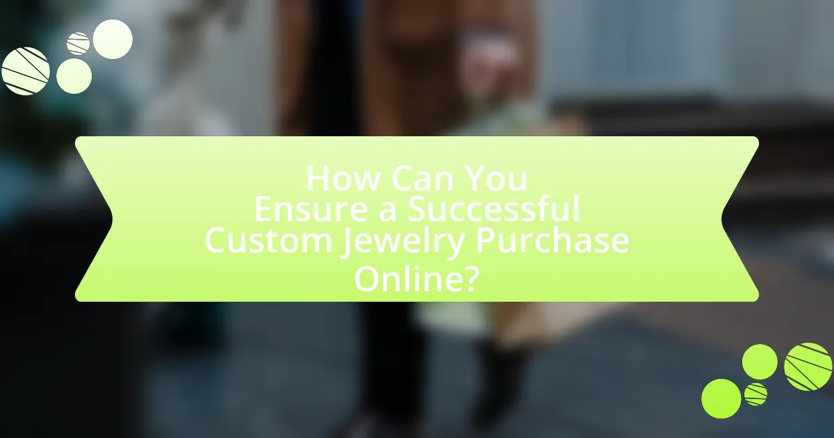 How Can You Ensure a Successful Custom Jewelry Purchase Online?